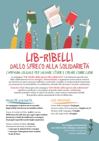 Campagna &quot;Lib-ribelli: dallo spreco alla solidarietà - Campagna Solidale per salvare storie e creare connessioni&quot;